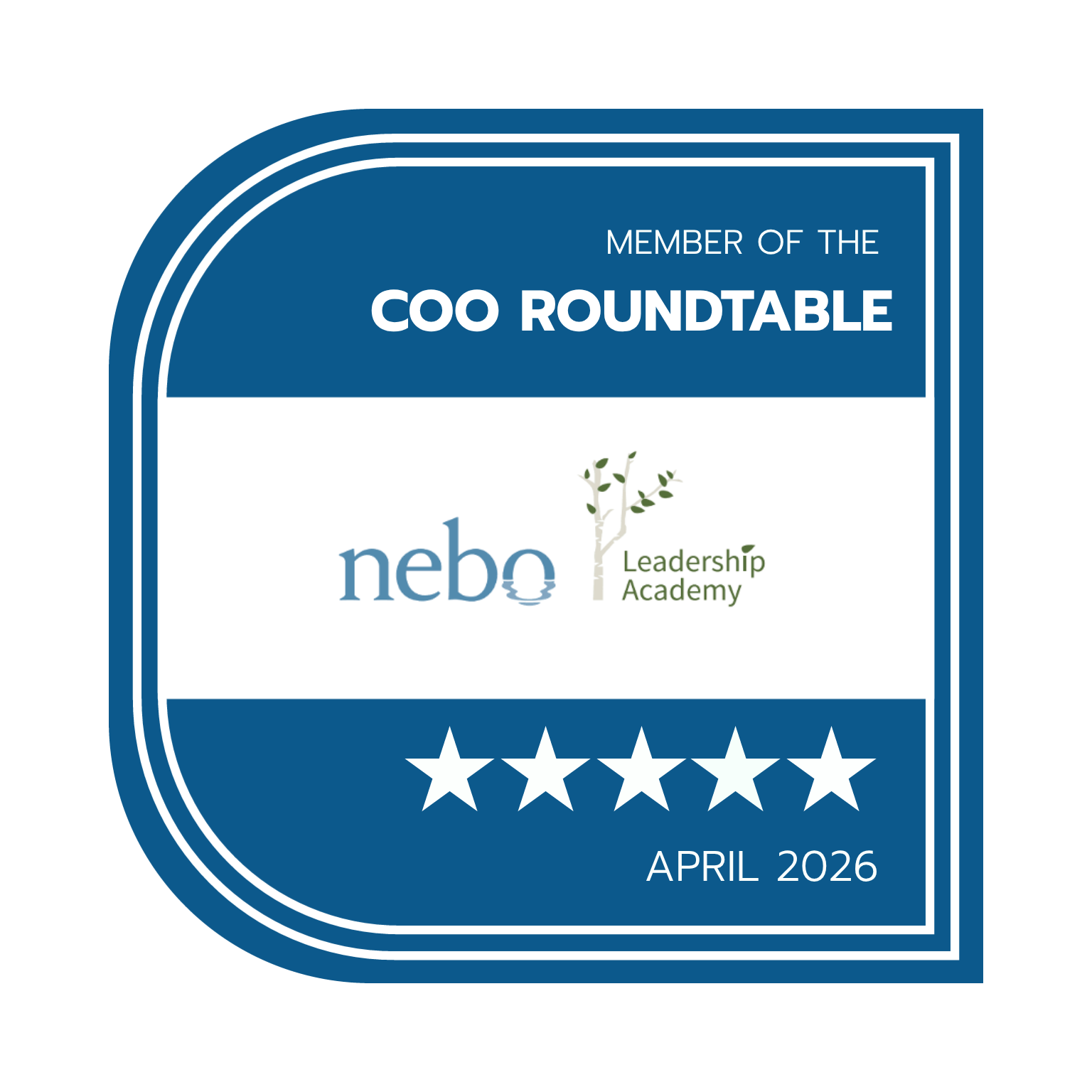 Nebo Leadership Academy COO Roundtable membership badge, April 2026